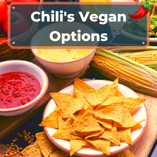 Chili’s Vegan Options