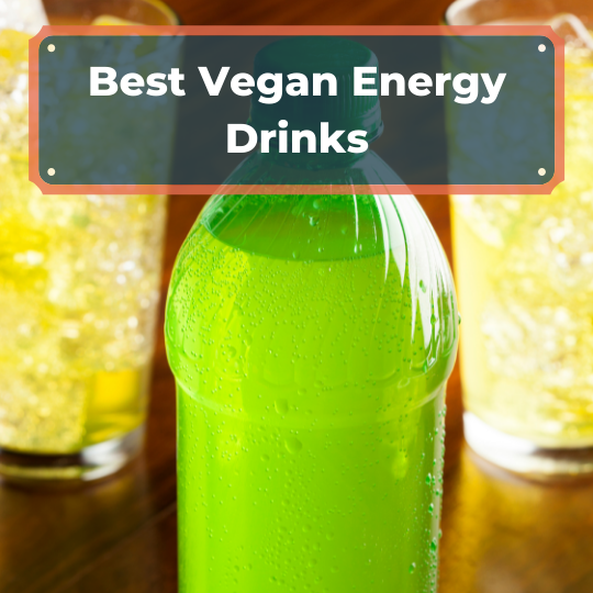 Best Vegan Energy Drinks