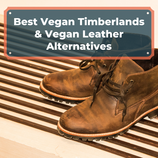scramble her display 7 Best Vegan Timberlands And Alternatives 2022: Cruelty-Free Footwear