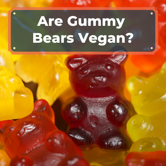 Are Gummy Bears Vegan
